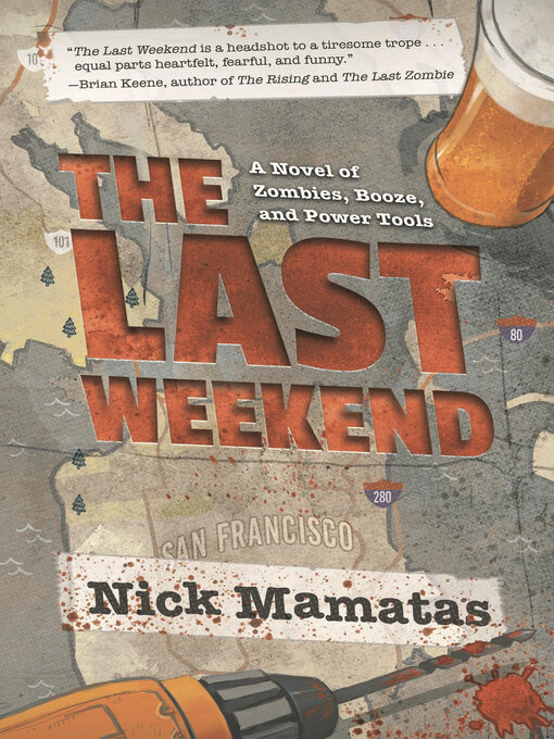 Title details for The Last Weekend by Nick  Mamatas - Available
